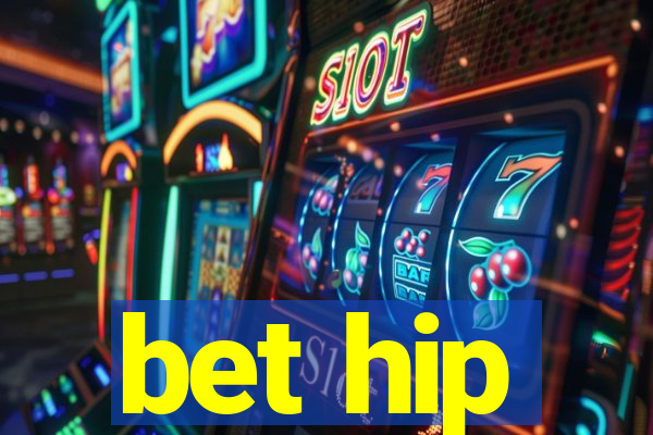 bet hip